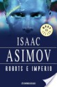 Robots e imperio (Spanish Edition) - Isaac Asimov