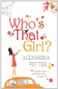 Who's That Girl? - Alexandra Potter