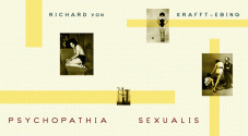 Psychopathia Sexualis: A Medico-Legal Study - Richard von Krafft-Ebing, Brian King