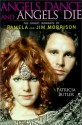 Angels Dance and Angels Die: The Tragic Romance of Pamela and Jim Morrison - Patricia Butler, Jerry Hopkins