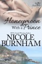 Honeymoon With a Prince (Royal Scandals) - Nicole Burnham