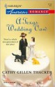 A Texas Wedding Vow - Cathy Gillen Thacker