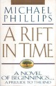 A Rift in Time - Michael Phillips