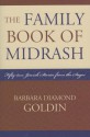 The Family Book of Midrash: 52 Jewish Stories from the Sages - Barbara Diamond Goldin