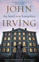 The Hotel New Hampshire (Black Swan) - John Irving