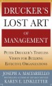 Drucker&#8217;s Lost Art of Management: Peter Drucker&#8217;s Timeless Vision for Building Effective Organizations - Joseph A. Maciariello, Karen Linkletter