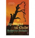 By Night In Chile - Roberto Bolaño