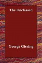 The Unclassed - George R. Gissing