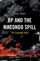 BP and the Macondo Spill: The Complete Story - Colin Read