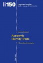 Academic Identity Traits: A Corpus-Based Investigation - Maurizio Gotti