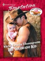 The Colorado Kid (Harlequin Temptation, #780) - Vicki Lewis Thompson