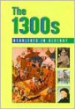 The 1300s (Headlines in History) - Stephen Currie, Bonnie Szumski, Scott Barbour