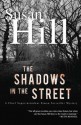 The Shadows in the Street: A Chief Superintendent Simon Serailler Mystery - Susan Hill