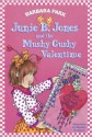 Junie B. Jones and the Mushy Gushy Valentime (Junie B. Jones, #14) - Barbara Park, Denise Brunkus