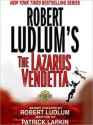 Robert Ludlum's The Lazarus Vendetta - Scott Brick, Robert Ludlum, Patrick Larkin