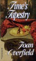 Time's Tapestry - Joan Overfield