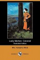 Lady Merton: Colonist (Illustrated Edition) (Dodo Press) - Mary Augusta Ward