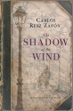 The Shadow of the Wind - Carlos Ruiz Zafón, Lucia Graves