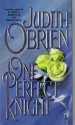 One Perfect Knight - Judith O'Brien