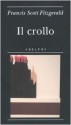 Il crollo - F. Scott Fitzgerald, Ottavio Fatica