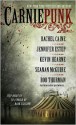 Carniepunk - Jennifer Estep, Rachel Caine, Rob Thurman, Kelly Meding, Kelly Gay, Seanan McGuire, Allison Pang, Delilah S. Dawso, Kevin Hearne