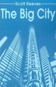 The Big City - Scott Reeves