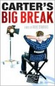 Carter's Big Break - Brent Crawford