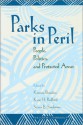 Parks in Peril: People, Politics, and Protected Areas - Katrina Brandon, Katrina Brandon, Kent Redford