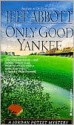 The Only Good Yankee - Jeff Abbott