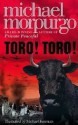 Toro! Toro! - Michael Morpurgo, Michael Foreman