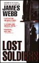 Lost Soldiers Lost Soldiers - James Webb