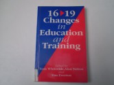 Sixteen-Nineteen Changes in Education and Training - Whiteside, Alan Sutton, Tim Everton