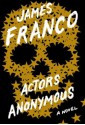 Actors Anonymous - James Franco