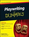 Playwriting For Dummies - Angelo Parra