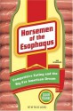 Horsemen of the Esophagus: Competitive Eating and the Big Fat American Dream - Jason Fagone