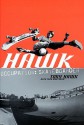 Hawk: Occupation: Skateboarder - Tony Hawk, Sean Mortimer