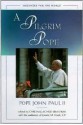 Pilgrim Pope - Pope John Paul II