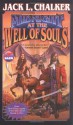 Midnight at the Well of Souls - Jack L. Chalker