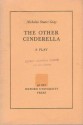 The Other Cinderella: A Three Act Play For Children - Nicholas Stuart Gray