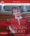 In Every Pew Sits a Broken Heart: Hope for the Hurting - Ruth Graham, Stacy Mattingly, Billy Graham