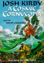 Josh Kirby A Cosmic Cornucopia - David Langford, Josh Kirby, Tom Holt