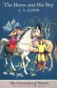 The Horse and His Boy (Chronicles of Narnia) - C.S. Lewis, Pauline Baynes