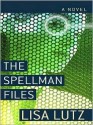 The Spellman Files - Lisa Lutz