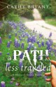 A Path Less Traveled - Cathy Bryant