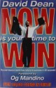 Now Is Your Time To Win - David Dean