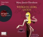 Weiblich, ledig, untot (Betsy Taylor, #1) - MaryJanice Davidson, Nana Spier, Stefanie Zeller