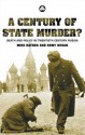 A Century Of State Murder?: Death and Policy in Twentieth Century Russia - Michael Haynes, Rumy Husan