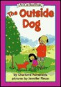 The Outside Dog (An I Can Read Book) - Charlotte Pomerantz, Jennifer Plecas