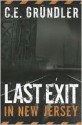 Last Exit In New Jersey - C.E. Grundler