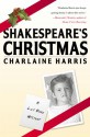 Shakespeare's Christmas (A Lily Bard Mystery, #3) - Charlaine Harris